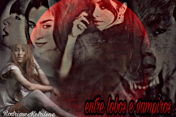 Fanfic / Fanfiction Entre Lobos e Vampiros (Camren G!P)