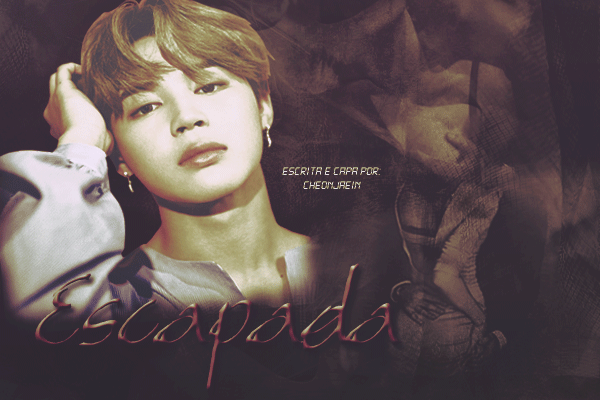 Fanfic / Fanfiction Escapada - Imagine Jimin BTS