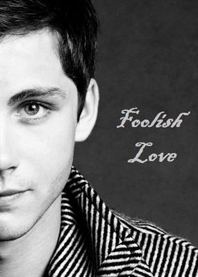 Fanfic / Fanfiction Foolish Love