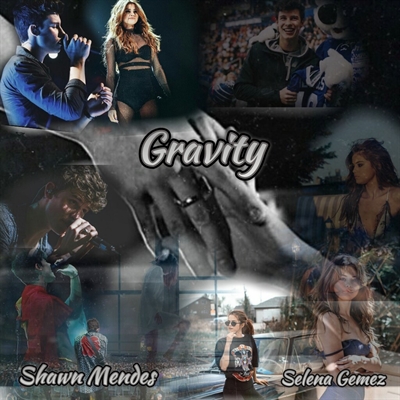 Fanfic / Fanfiction Gravity - Shawn e Selena.