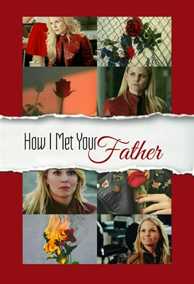 Fanfic / Fanfiction How I Met Your Father - Emma Swan