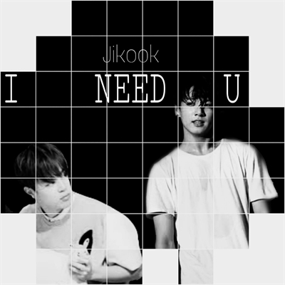 Fanfic / Fanfiction I Need you – (Jikook)