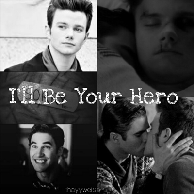 Fanfic / Fanfiction I'll Be Your Hero