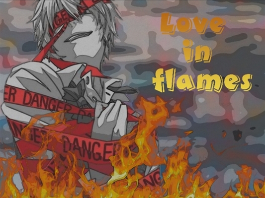 Fanfic / Fanfiction Love in Flames