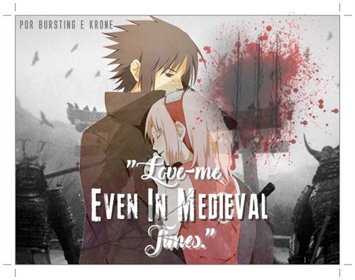 Fanfic / Fanfiction "Love-me Even In Medieval Times"; (Hiatus)