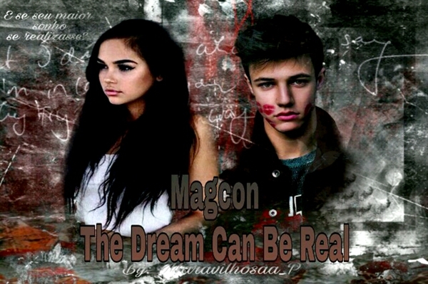 Fanfic / Fanfiction Magcon- The Dream Can Be Real