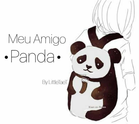 Fanfic / Fanfiction Meu Amigo Panda