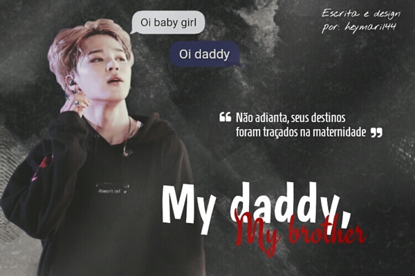 Fanfic / Fanfiction My daddy, my brother - imagine Jimin