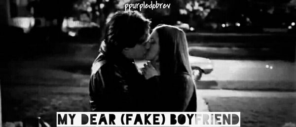 Fanfic / Fanfiction My Dear (Fake) Boyfriend