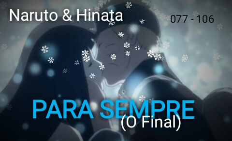 Fanfic / Fanfiction Naruto & Hinata: Para Sempre (O Final)