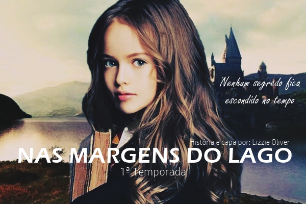 Fanfic / Fanfiction Nas Margens do Lago - Draco e Hermione - 1 Temporada