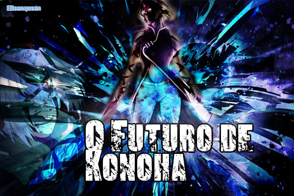 Fanfic / Fanfiction O Futuro De Konoha