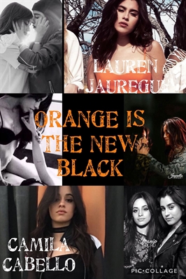 Fanfic / Fanfiction Orange Is The New Black (Camren)