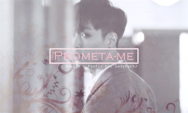 Fanfic / Fanfiction Prometa-me