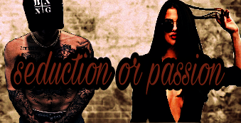 Fanfic / Fanfiction Seduction or passion