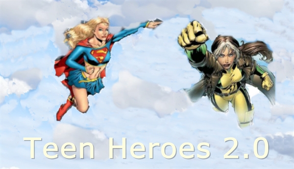 Fanfic / Fanfiction Teen Heroes 2.0 (Part. 2)