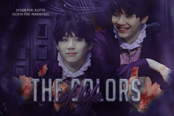 Fanfic / Fanfiction The Colors Of Life (Imagine Min Yoongi - BTS)