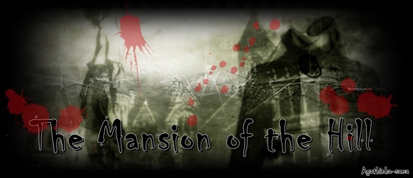 Fanfic / Fanfiction The Mansion of the Hill - A Casa na Colina Verde
