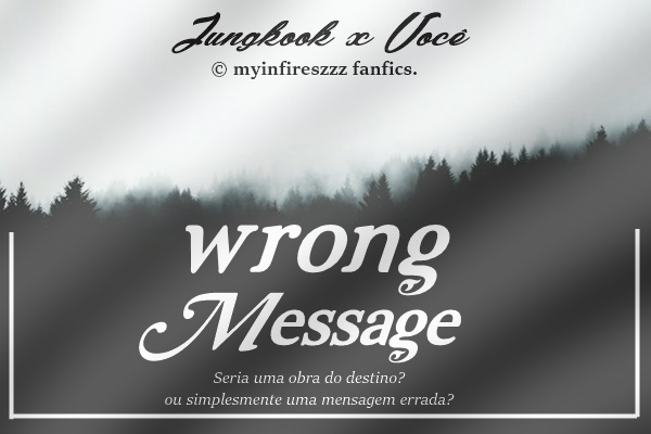 Fanfic / Fanfiction Wrong Message -- Imagine Jeon Jungkook.