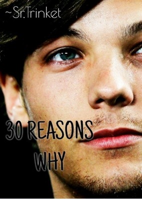 Fanfic / Fanfiction 30 REASONS WHY - LARRY (PARADA)