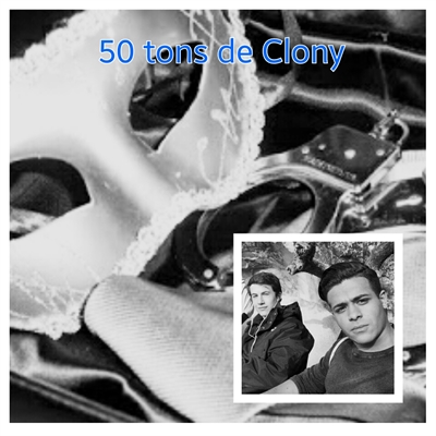 Fanfic / Fanfiction 50 tons de Clony
