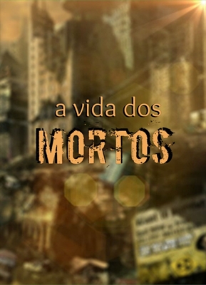 Fanfic / Fanfiction A Vida dos Mortos: Rewritten