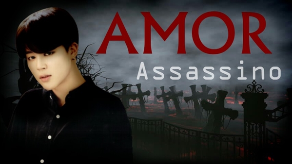 Fanfic / Fanfiction Amor Assassino