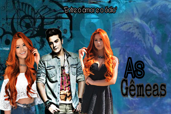 Fanfic / Fanfiction As Gêmeas (Luan Santana)