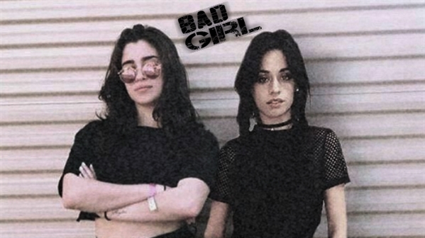 Fanfic / Fanfiction Bad Girl - Camren