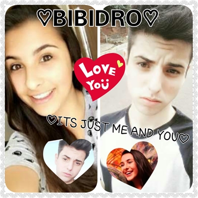 Fanfic / Fanfiction BIBIDRO - Its Just Me And You