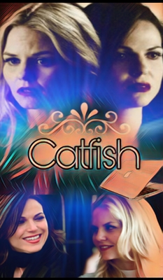 Fanfic / Fanfiction Catfish - SwanQueen