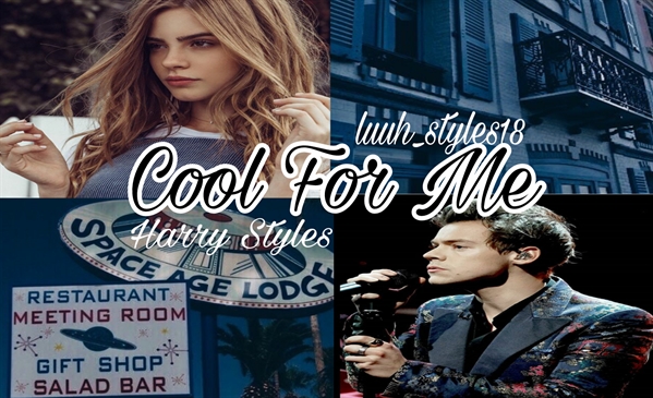 Fanfic / Fanfiction Cool For Me || H.S