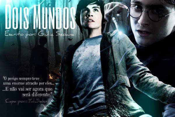 Fanfic / Fanfiction Dois Mundos ( Harry Potter e Percy Jackson)