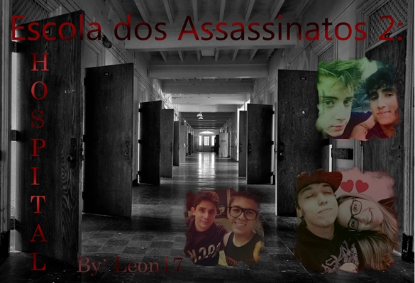Fanfic / Fanfiction Escola dos Assassinatos 2: Hospital