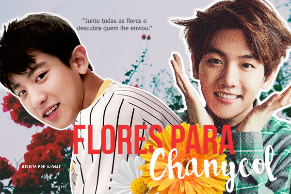 Fanfic / Fanfiction Flores para Chanyeol
