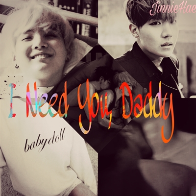 Fanfic / Fanfiction I Need You,Daddy