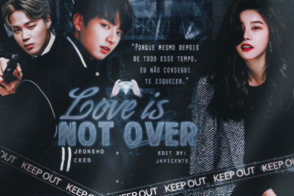 Fanfic / Fanfiction Love Is Not Over