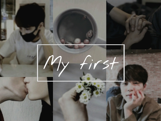 Fanfic / Fanfiction My First