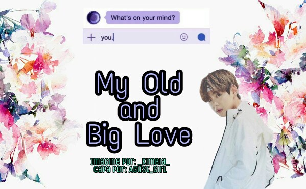 Fanfic / Fanfiction My Old and Big Love - {V/Kim Taehyung}