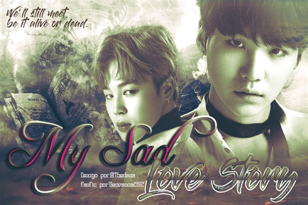 Fanfic / Fanfiction My Sad Love Story - One Shot Yoonmin