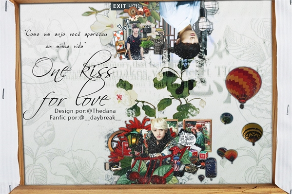 Fanfic / Fanfiction One Kiss for Love