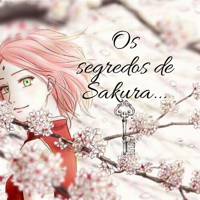 Fanfic / Fanfiction Os segredos de Sakura