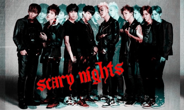 Fanfic / Fanfiction Scary Nights (Imagine BTS- terror)