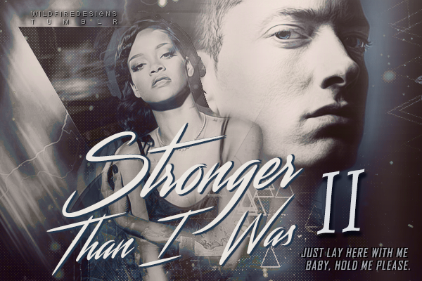 Fanfic / Fanfiction Stronger Than I Was II