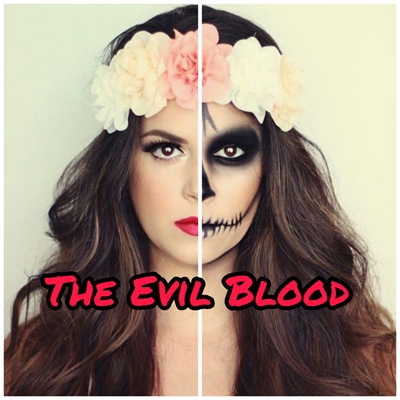 Fanfic / Fanfiction The evil Blood