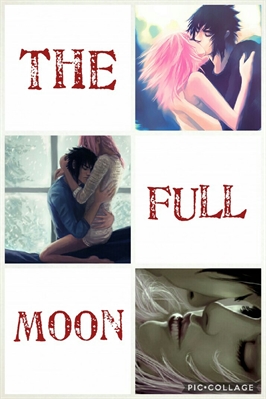 Fanfic / Fanfiction The Full Moon