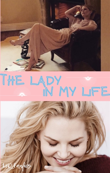 Fanfic / Fanfiction The Lady In My Life