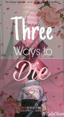 Fanfic / Fanfiction Three ways to die