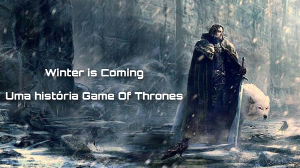 Fanfic / Fanfiction Winter is coming