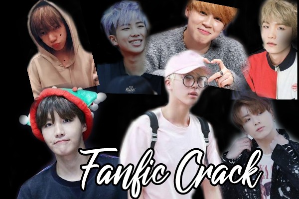 Fanfic / Fanfiction • Fanfic Crack - BTS •